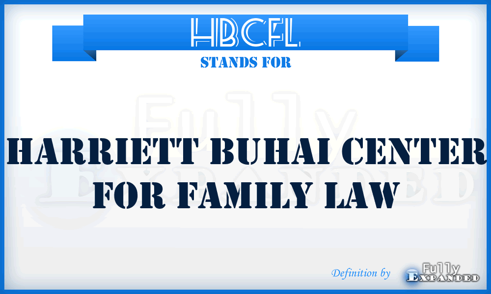 HBCFL - Harriett Buhai Center for Family Law