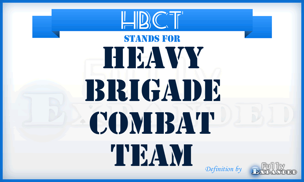 HBCT - Heavy Brigade Combat Team