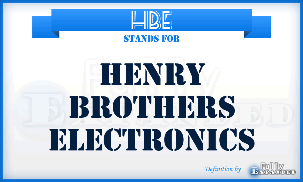 HBE - Henry Brothers Electronics
