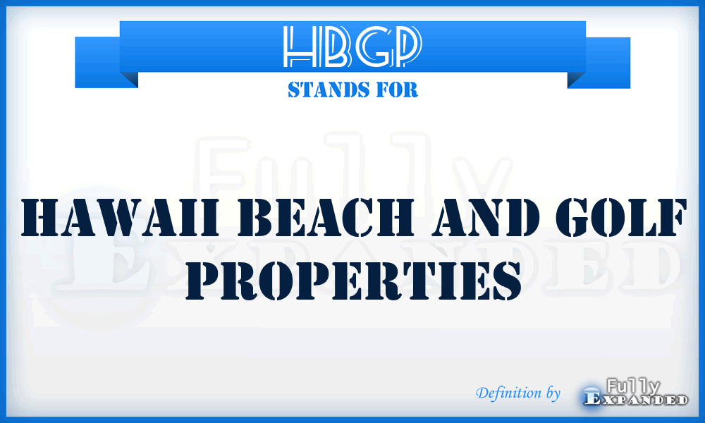 HBGP - Hawaii Beach and Golf Properties