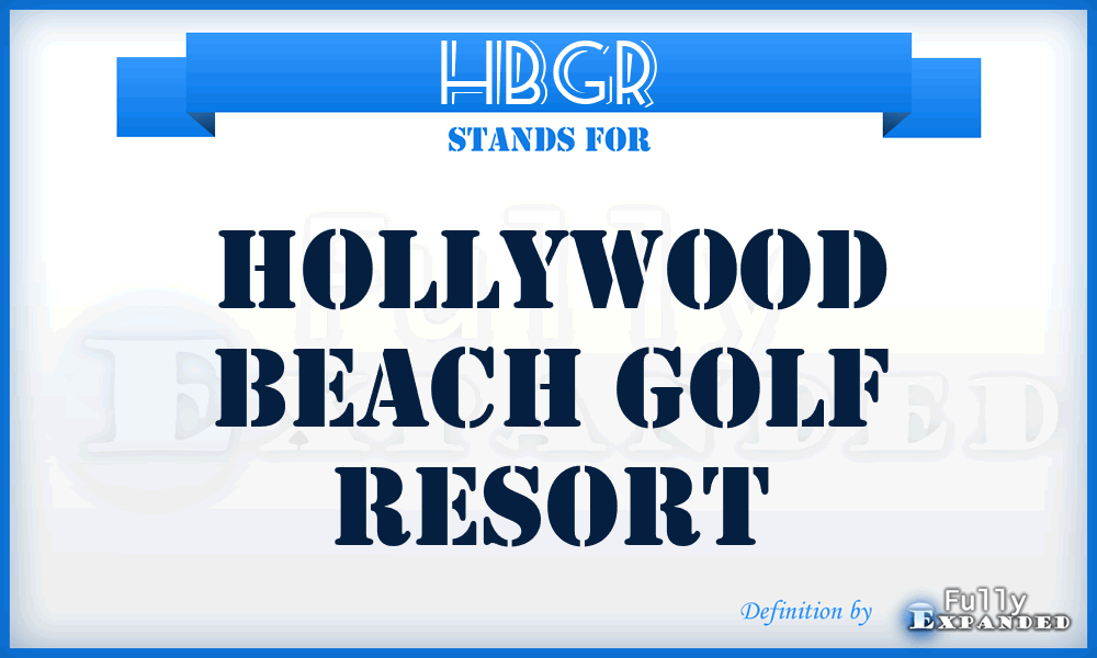 HBGR - Hollywood Beach Golf Resort