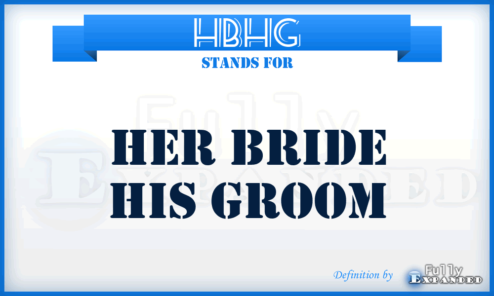 HBHG - Her Bride His Groom