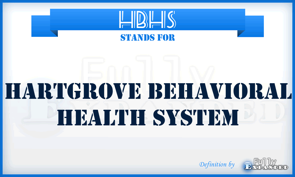HBHS - Hartgrove Behavioral Health System