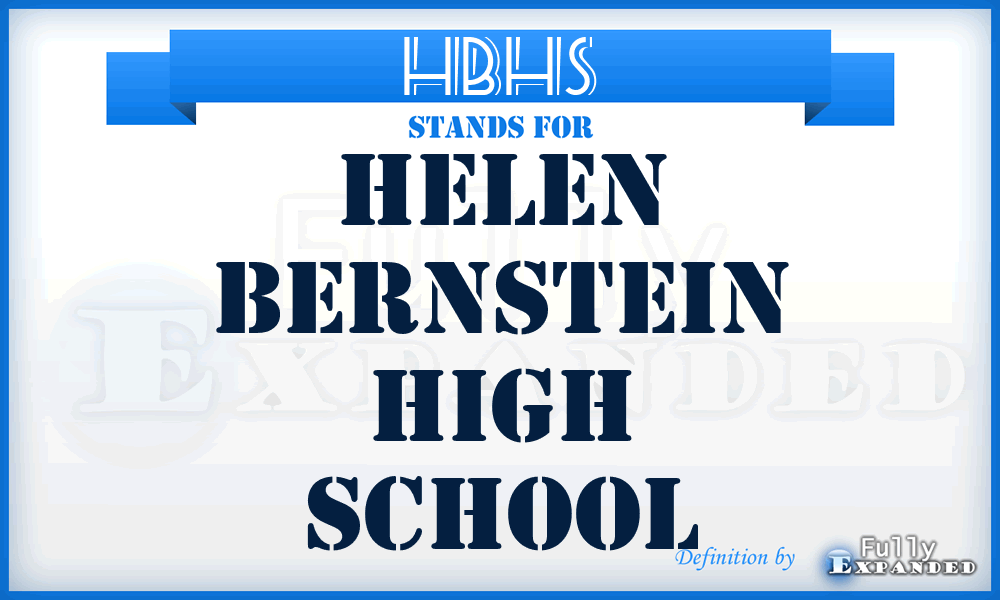 HBHS - Helen Bernstein High School