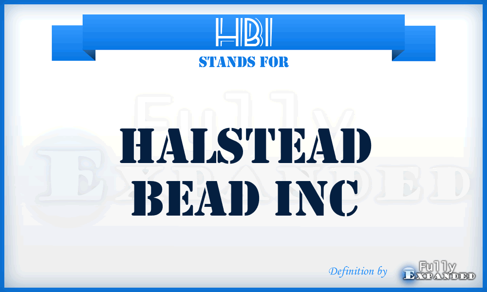 HBI - Halstead Bead Inc