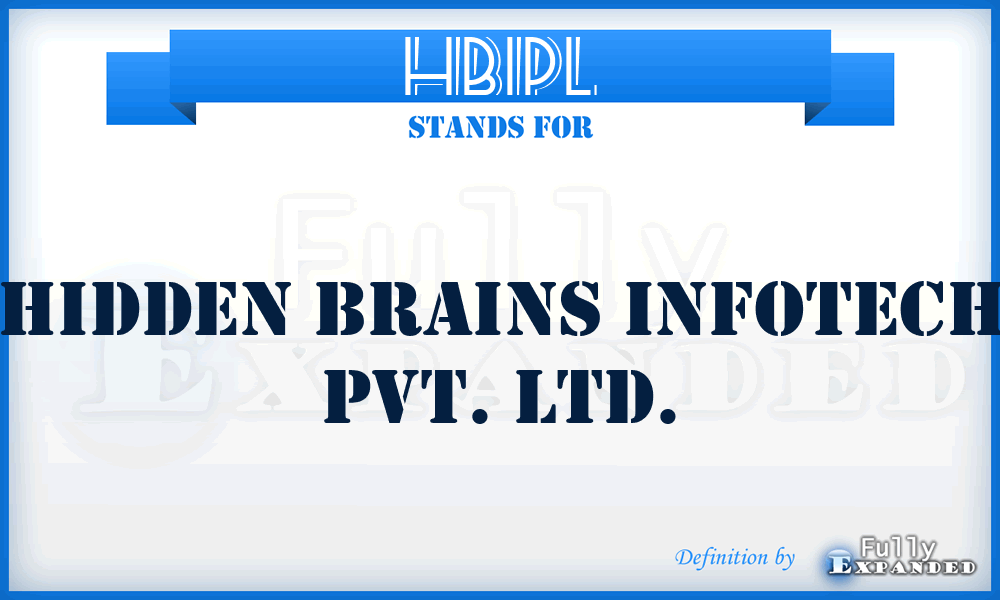 HBIPL - Hidden Brains Infotech Pvt. Ltd.