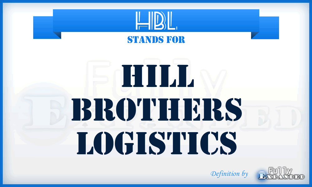 HBL - Hill Brothers Logistics