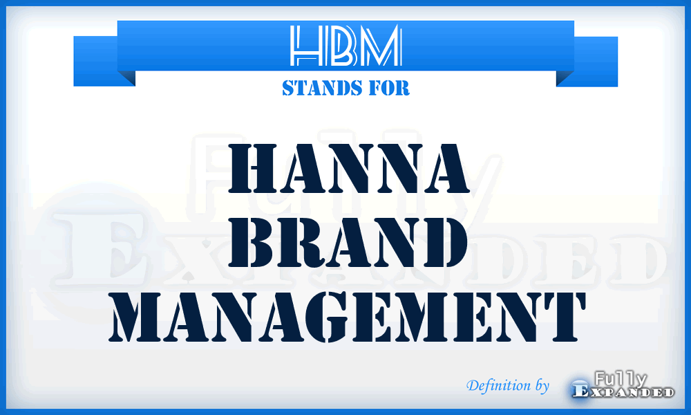 HBM - Hanna Brand Management