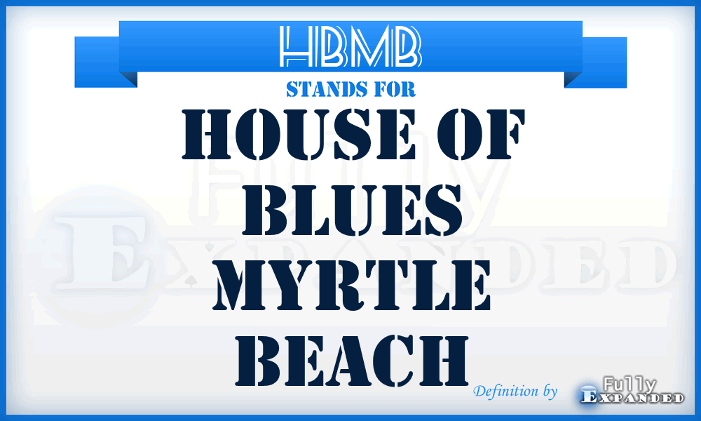 HBMB - House of Blues Myrtle Beach