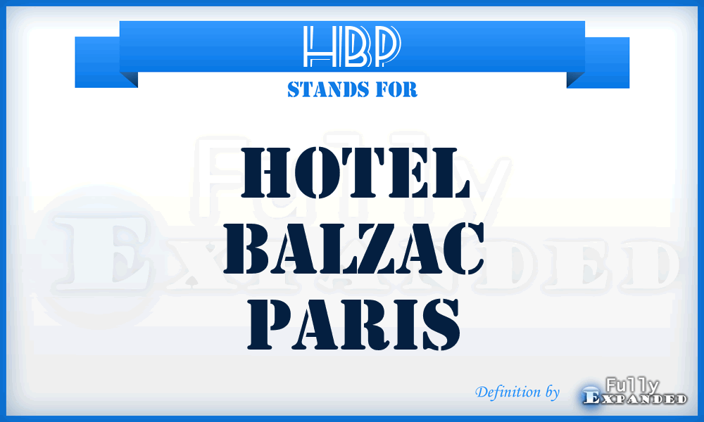 HBP - Hotel Balzac Paris