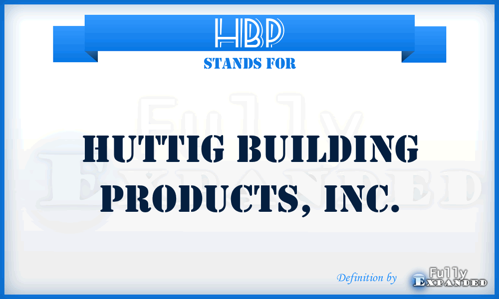 HBP - Huttig Building Products, Inc.