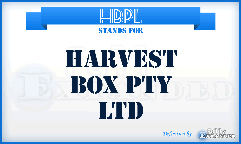 HBPL - Harvest Box Pty Ltd