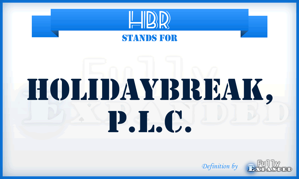 HBR - Holidaybreak, P.L.C.