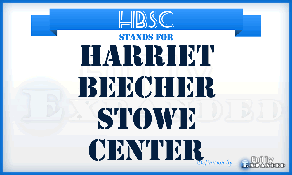 HBSC - Harriet Beecher Stowe Center