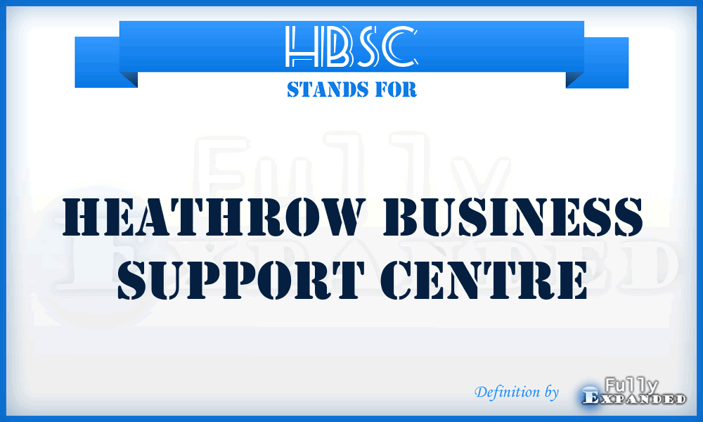 HBSC - Heathrow Business Support Centre
