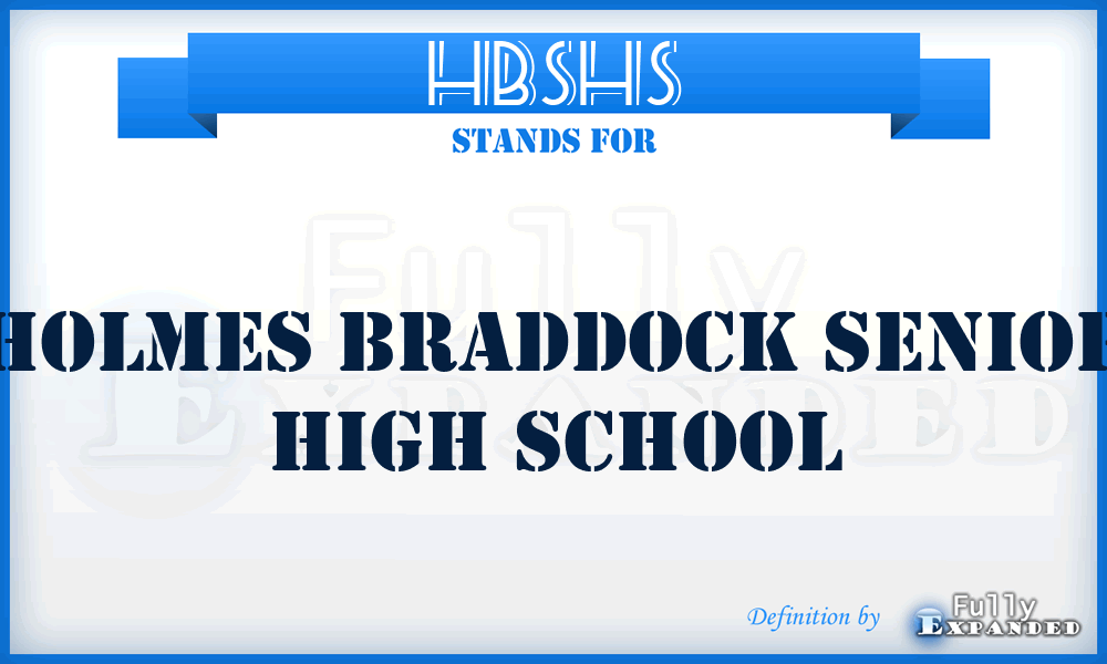 HBSHS - Holmes Braddock Senior High School
