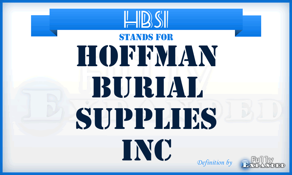 HBSI - Hoffman Burial Supplies Inc