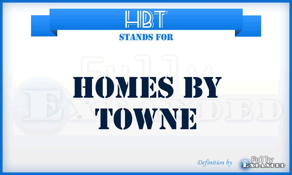HBT - Homes By Towne