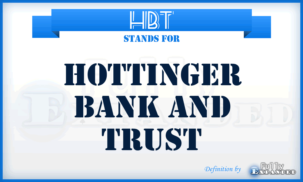 HBT - Hottinger Bank and Trust