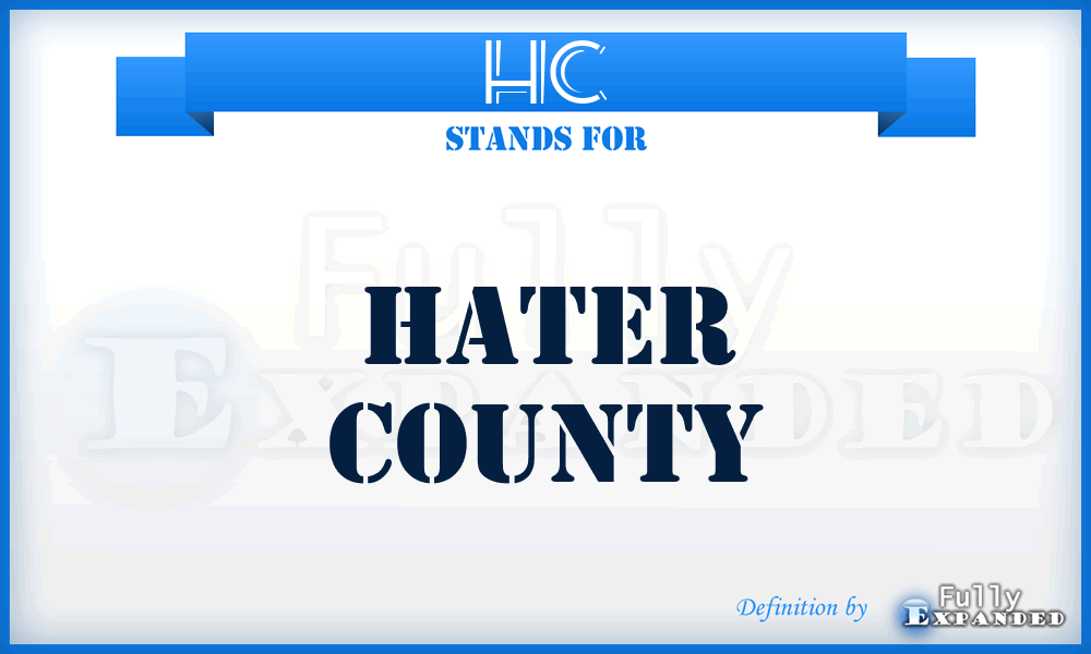 HC - Hater County