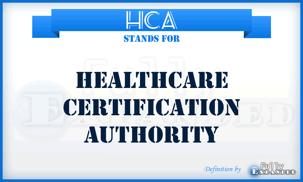 HCA - Healthcare Certification Authority