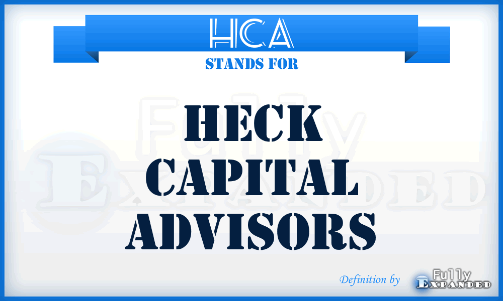 HCA - Heck Capital Advisors