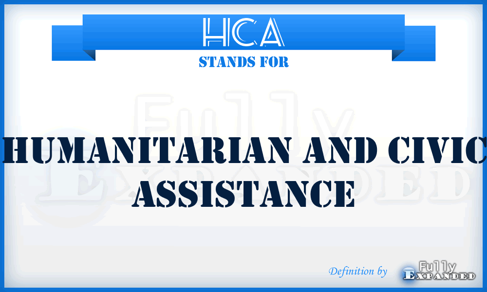HCA - humanitarian and civic assistance