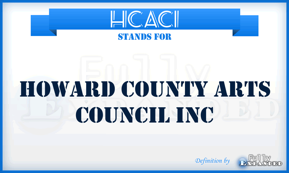 HCACI - Howard County Arts Council Inc