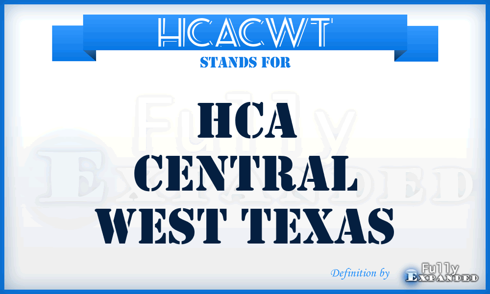 HCACWT - HCA Central West Texas