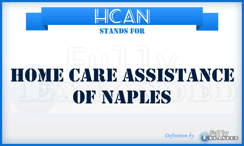 HCAN - Home Care Assistance of Naples