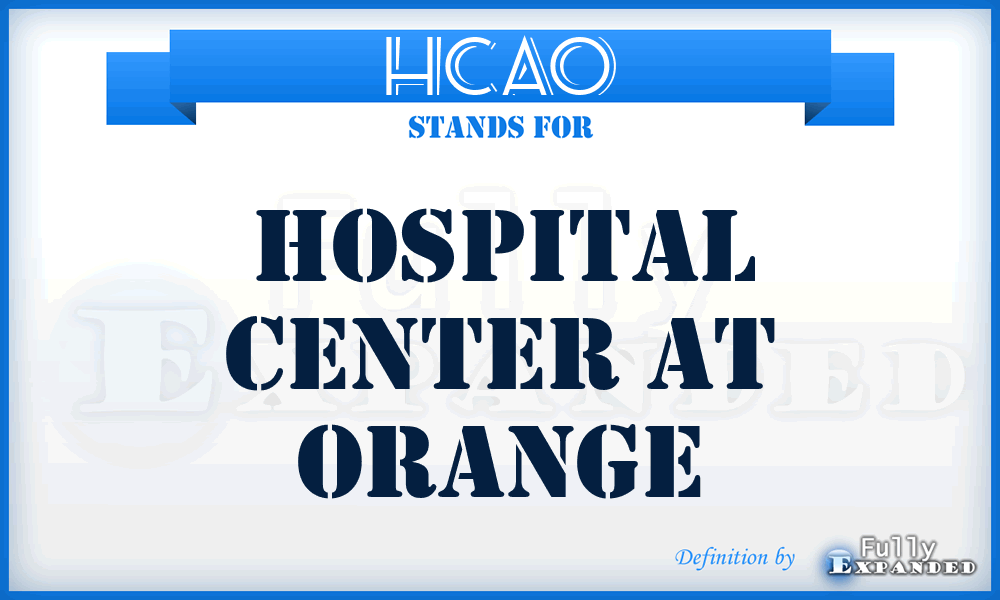 HCAO - Hospital Center At Orange