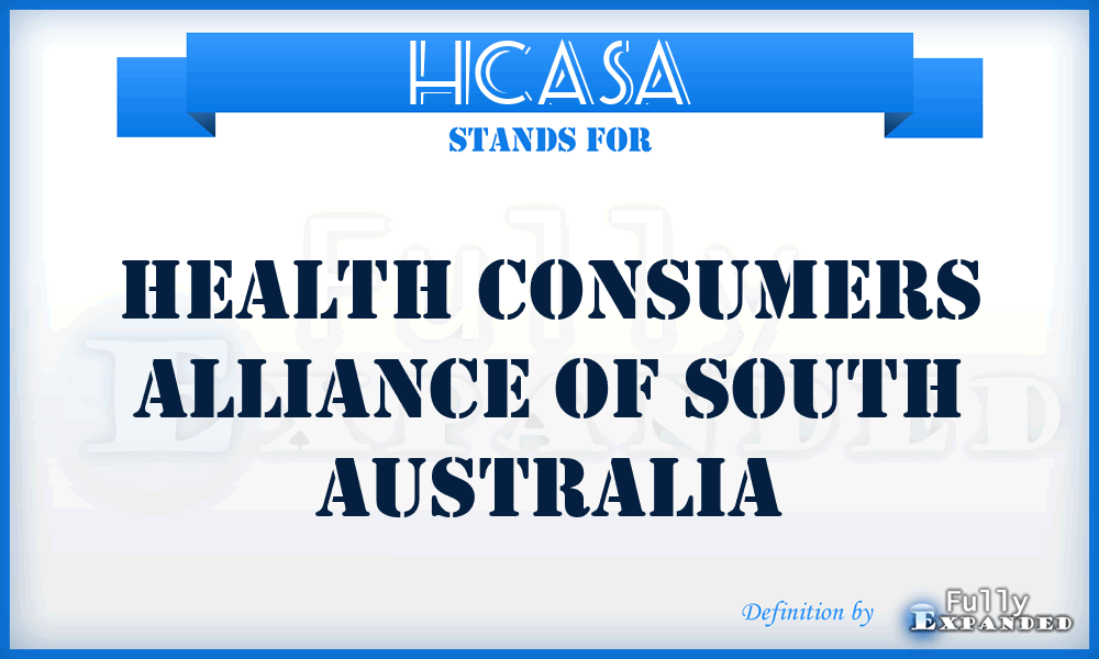 HCASA - Health Consumers Alliance of South Australia