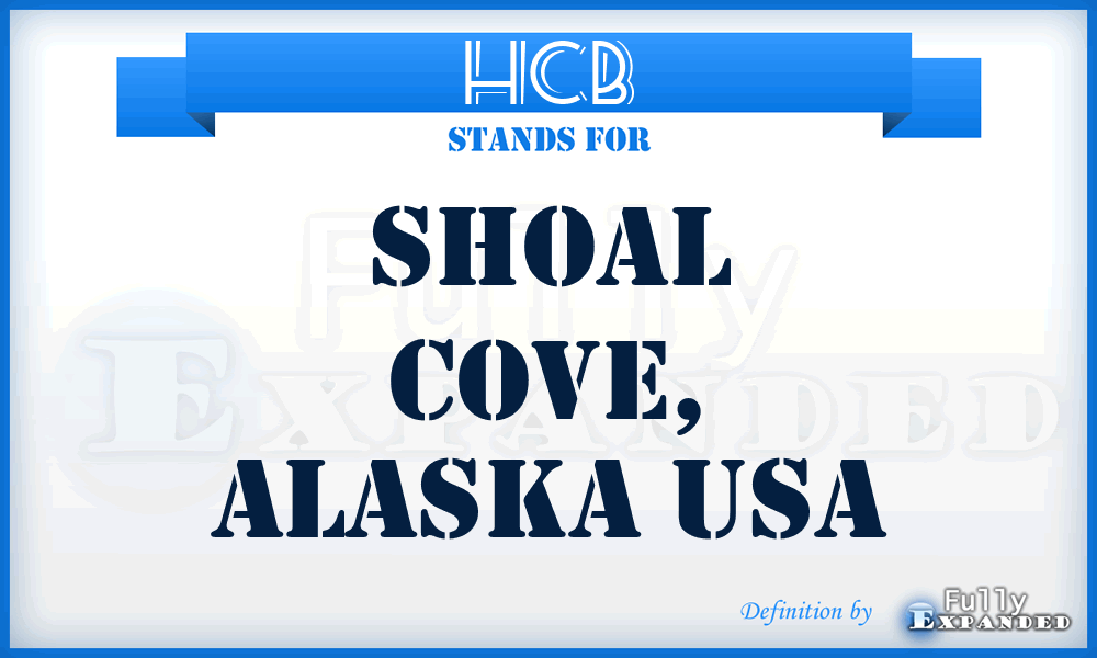 HCB - Shoal Cove, Alaska USA