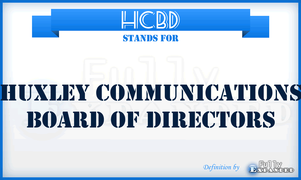 HCBD - Huxley Communications Board of Directors