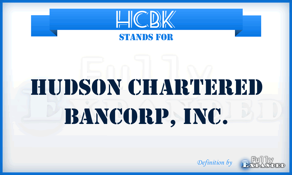 HCBK - Hudson Chartered Bancorp, Inc.