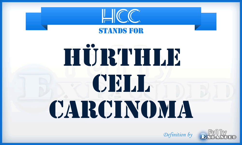 HCC - Hürthle cell carcinoma