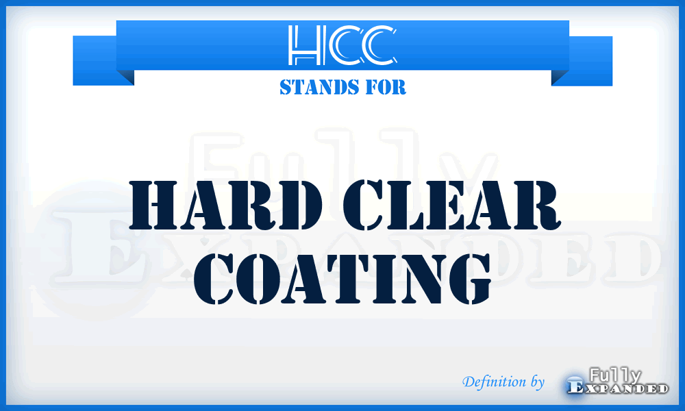 HCC - Hard Clear Coating