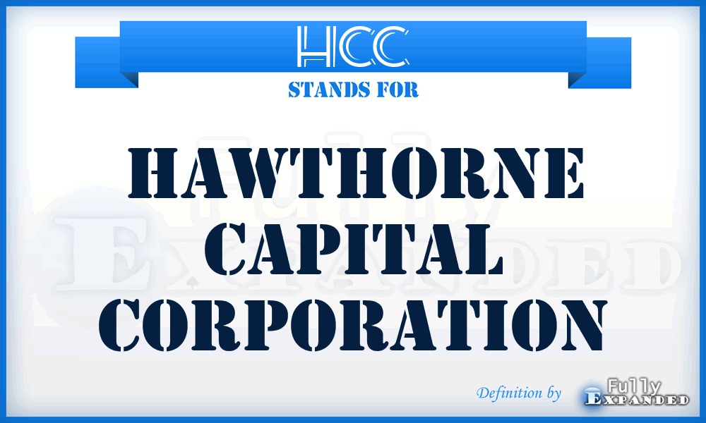 HCC - Hawthorne Capital Corporation