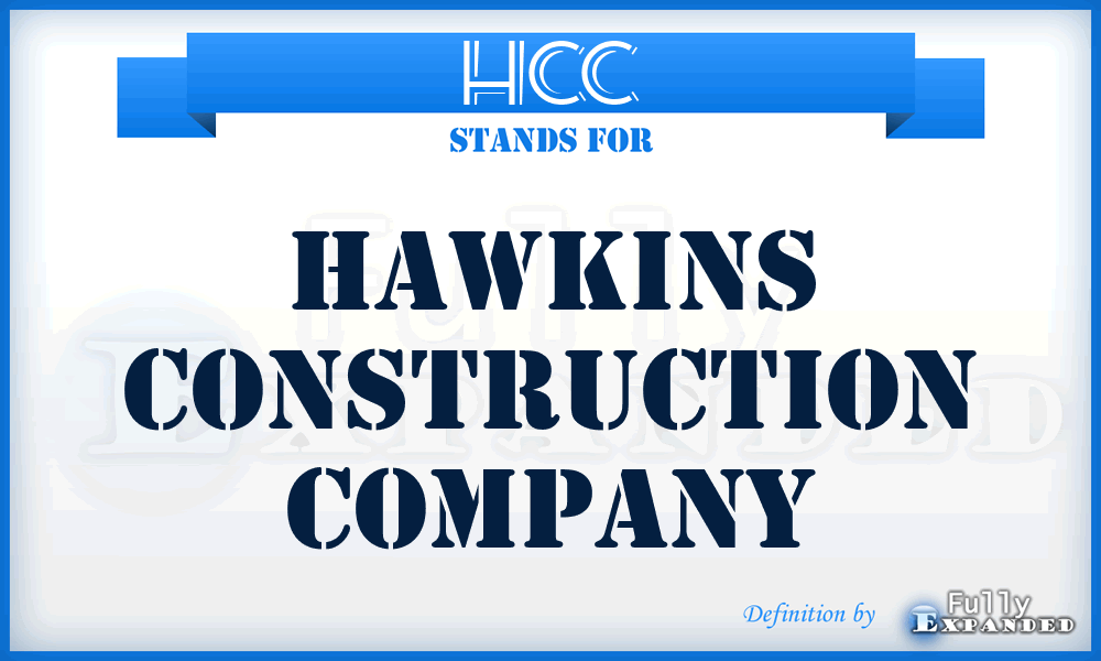 HCC - Hawkins Construction Company