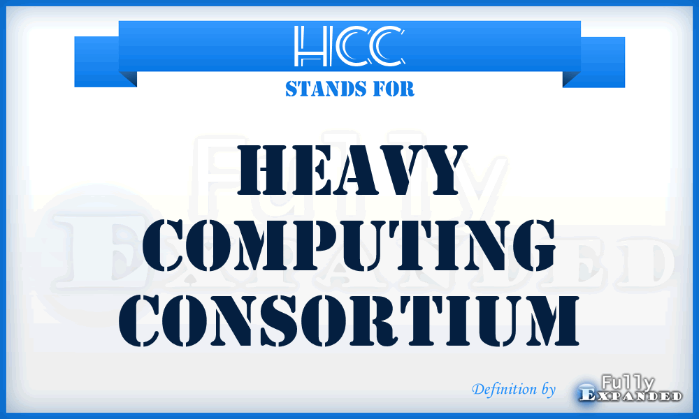 HCC - Heavy Computing Consortium