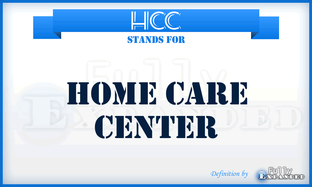 HCC - Home Care Center