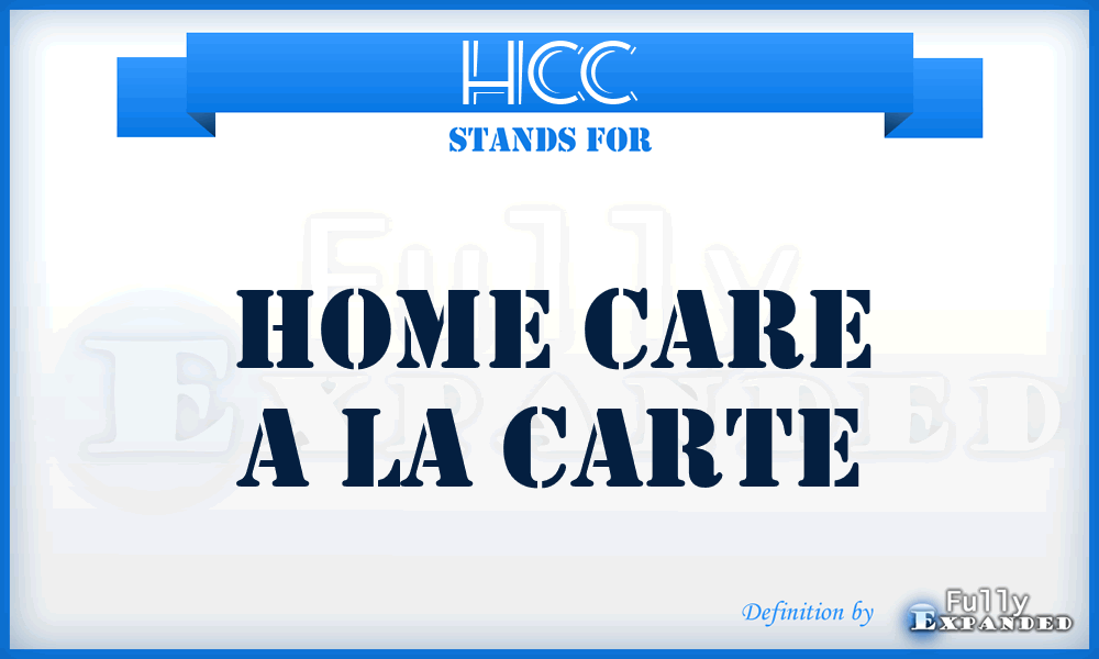 HCC - Home Care a la Carte