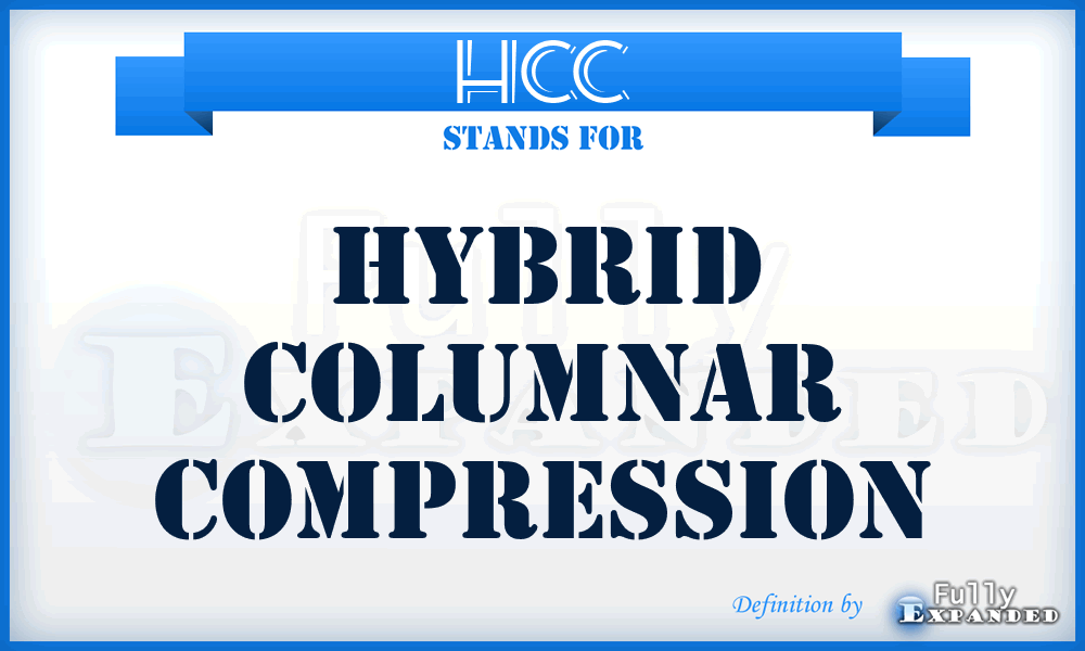 HCC - Hybrid Columnar Compression