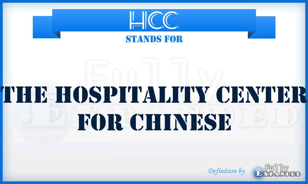 HCC - The Hospitality Center for Chinese
