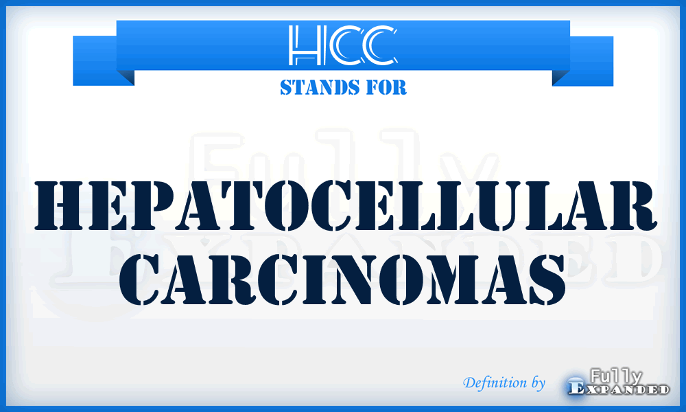HCC - hepatocellular carcinomas