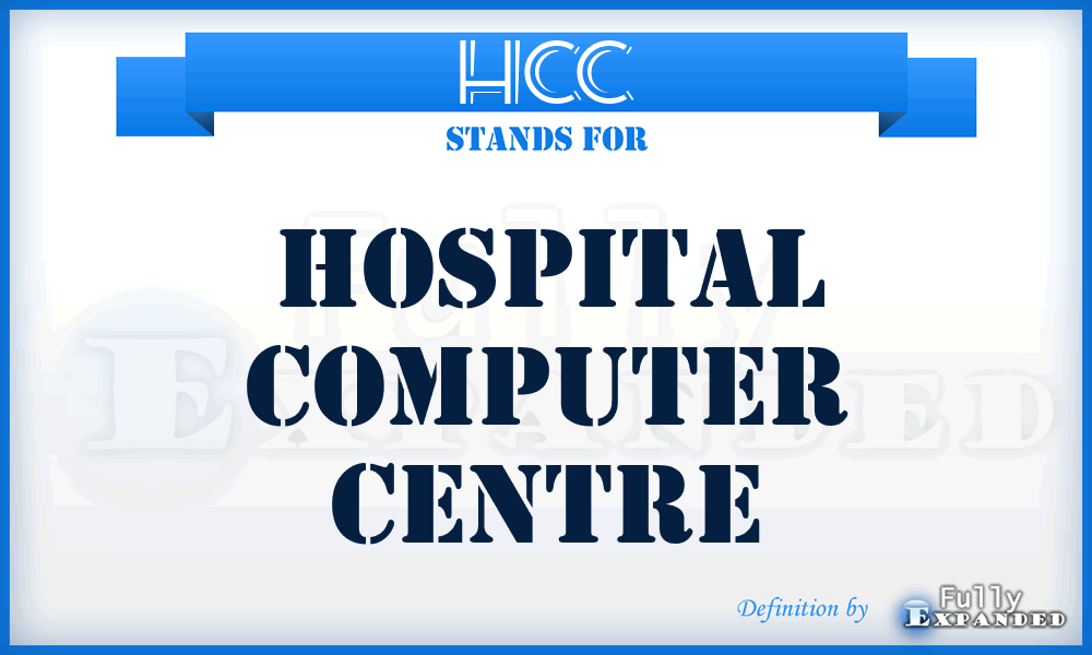 HCC - hospital computer centre