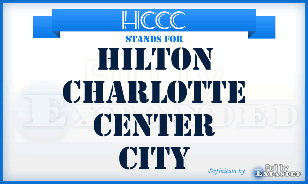 HCCC - Hilton Charlotte Center City