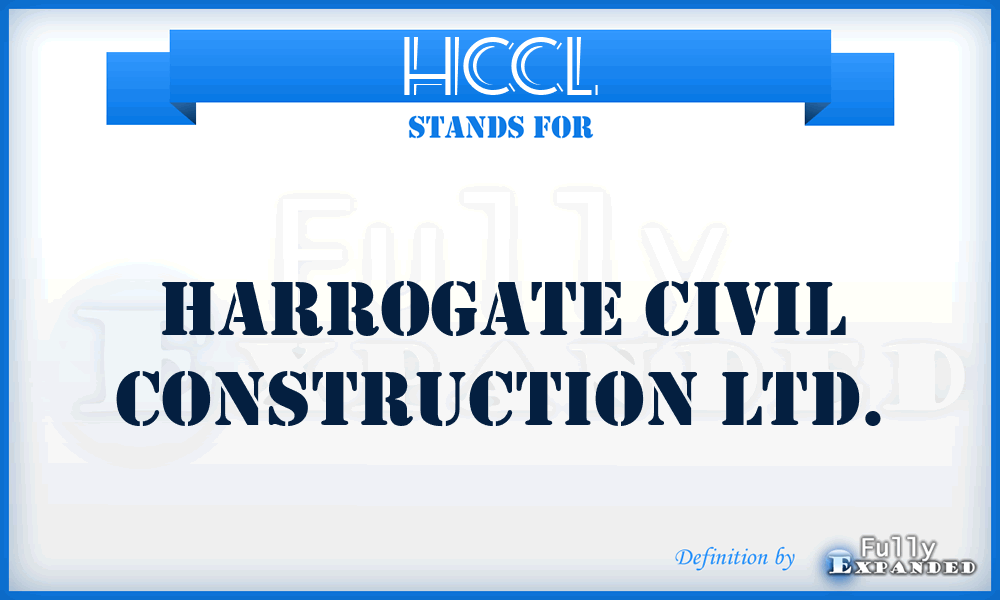 HCCL - Harrogate Civil Construction Ltd.