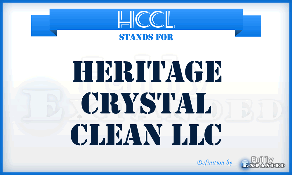 HCCL - Heritage Crystal Clean LLC