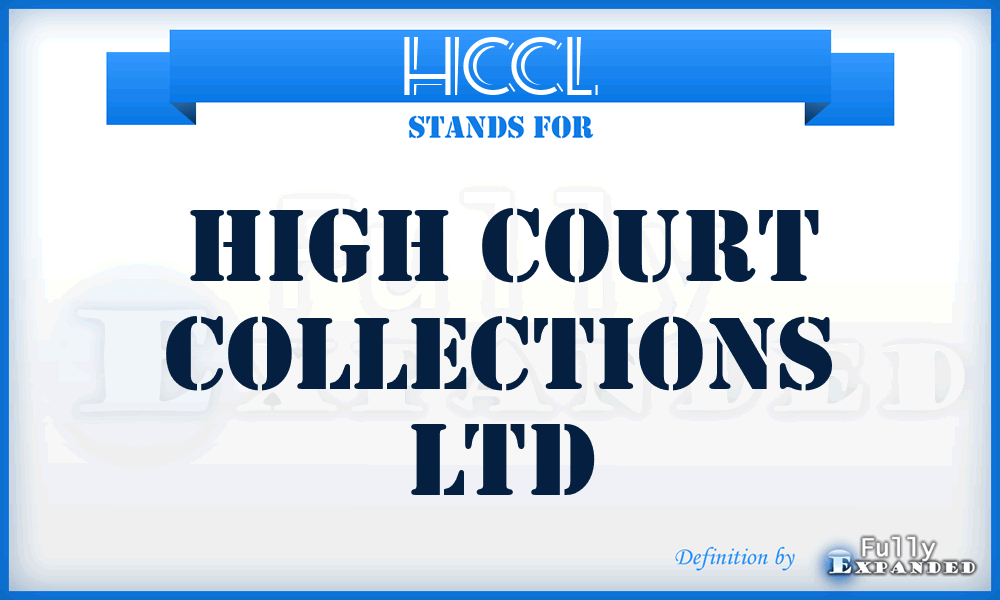 HCCL - High Court Collections Ltd